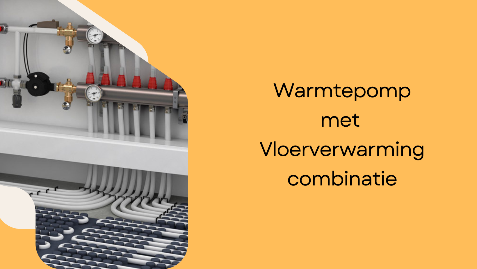 creatief ze zonsopkomst Warmtepomp vloerverwarming: de kostenbesparende & milieuvriendelijke  combinatie - RDL | Vloerverwarming & Loodgieters 